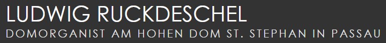 Domorganist Ludwig Ruckdeschel
